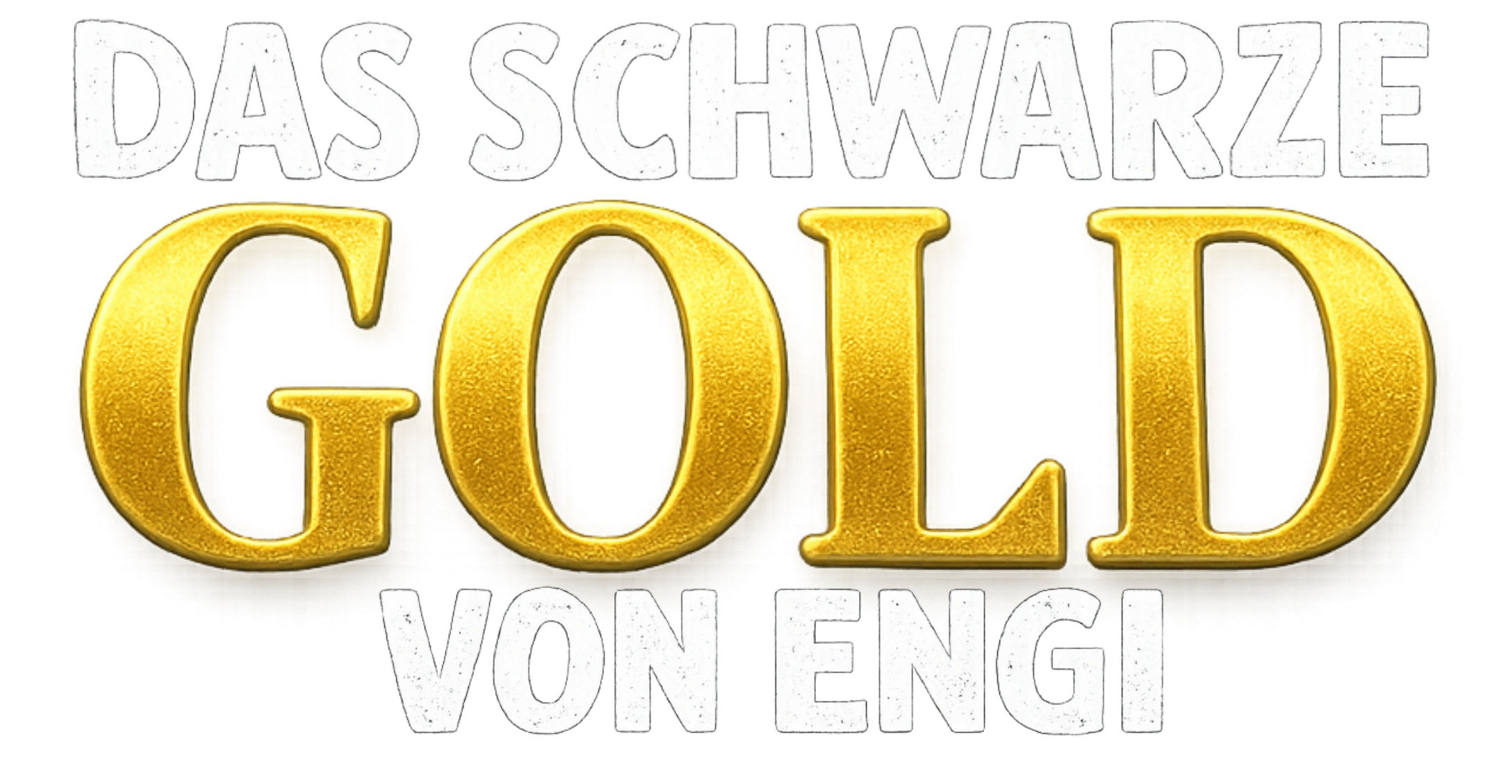 Das schwarze Gold von Engi